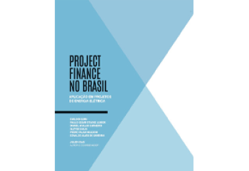 Project finance no Brasil - aplicação em projetos de energia elétrica